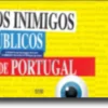 Os Inimigos Públicos de Portugal