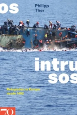 Os Intrusos - Refugiados na Europa desde 1492