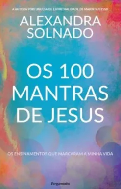 Os 100 Mantras de Jesus