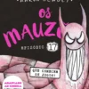 Os Mauzões - Episódio 17 - Que Comecem os Jogos!