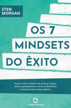 Os 7 Mindsets do Êxito