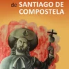 Os Nove Caminhos de Santiago de Compostela