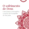O Sofrimento de Deus