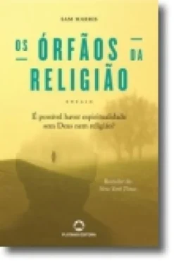 Os Orfãos da Religião - Ensaio