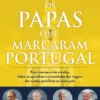Os Papas que Marcaram Portugal