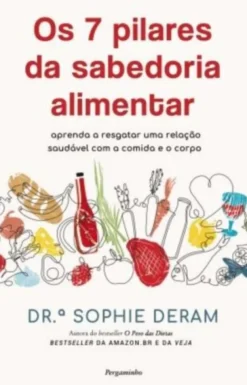 Os 7 Pilares da Sabedoria Alimentar