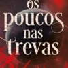 Os Poucos nas Trevas