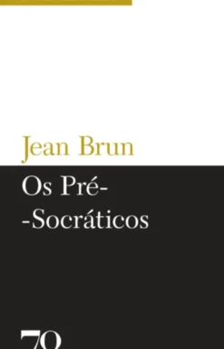 Os Pré-Socráticos