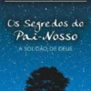 Os Segredos do Pai-Nosso