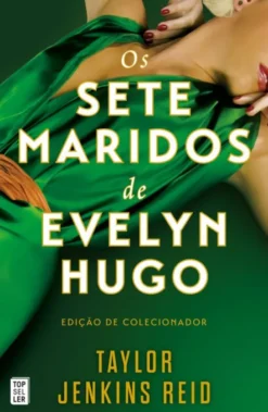 Os Sete Maridos de Evelyn Hugo - Ed. de Colecionador
