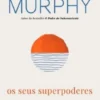 Os Seus Superpoderes