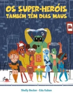 Os Super-Heróis Também têm Dias Maus
