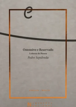 Ostensivo e Reservado - Leituras de Pessoa