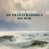 Os Trabalhadores do Mar
