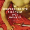 O Surpreendente Silêncio dos Homens
