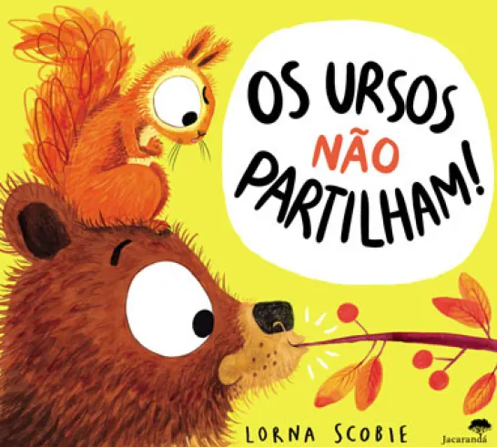 Os Ursos Não Partilham!