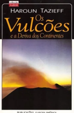 Os Vulcões e a Deriva dos Continentes