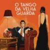 O Tango da Velha Guarda