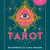 O Tarot - Um Espelho da Alma Humana