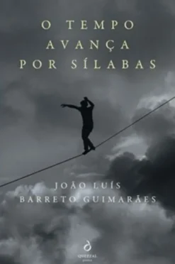 O Tempo Avança por Sílabas