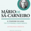 O Tesouro Escasso - Um Itinerário Emocional - Antologia Inédita