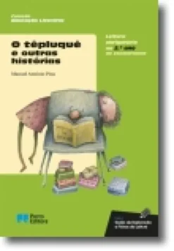 O Têpluquê e Outras Histórias