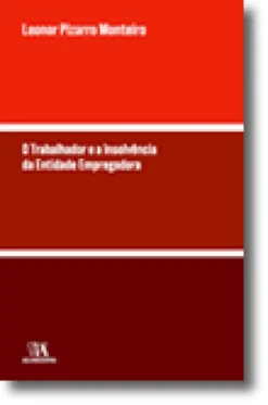 O Trabalhador e a Insolvência da Entidade Empregadora