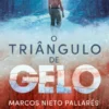 O Triângulo de Gelo