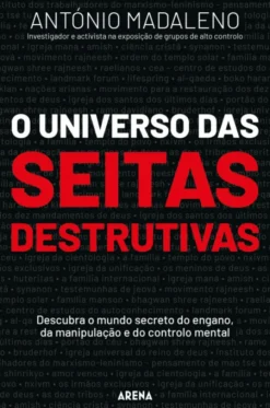 O Universo das Seitas Destrutivas