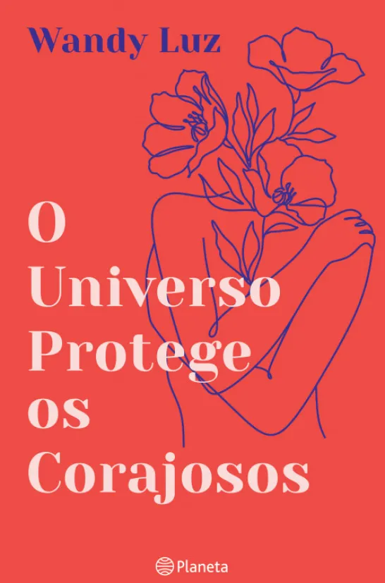 O Universo Protege os Corajosos
