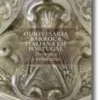 Ourivesaria Barroca Italiana em Portugal
