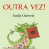 Outra Vez!
