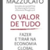 O Valor de Tudo