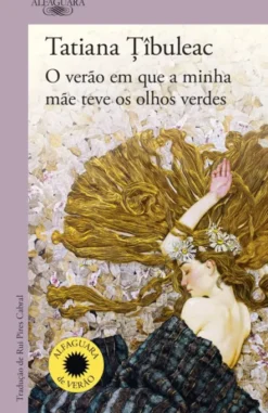 O Verão em que a Minha Mãe Teve os Olhos Verdes