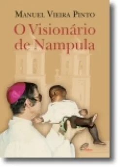 O Visionário de Nampula