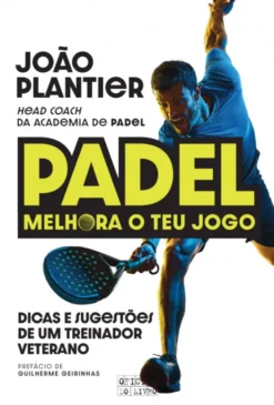 Padel - Melhora o Teu Jogo