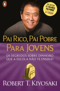 Pai Rico, Pai Pobre - Para Jovens