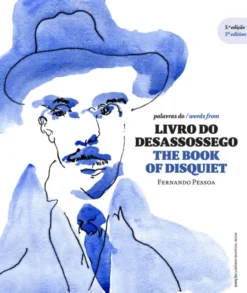 Palavras do Livro do Desassossego / Words from The Book of Disquiet