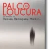 Palco da Loucura