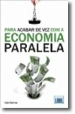 Para Acabar de Vez com a Economia Paralela