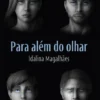 Para além do olhar