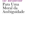 Para Uma Moral da Ambiguidade