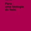 Para Uma Teologia do Fado