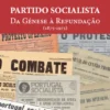 Partido Socialista - Da Génese à Refundação (1875-1973)