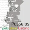 Passeios pela Alma Lusitana