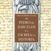Pedro de Barcelos e a Escrita da História