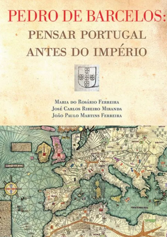 Pedro de Barcelos - Pensar Portugal Antes do Império