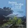 Peixes dos Recifes de Coral da Baía de Pemba / Fish of the Coral Reefs of Pemba