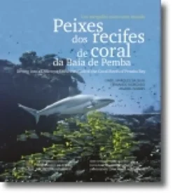 Peixes dos Recifes de Coral da Baía de Pemba / Fish of the Coral Reefs of Pemba
