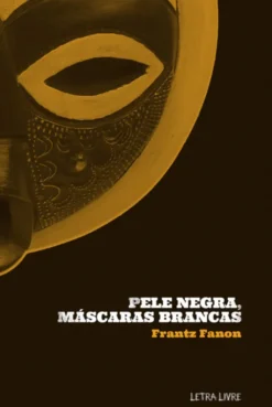 Pele Negra, Máscaras Brancas